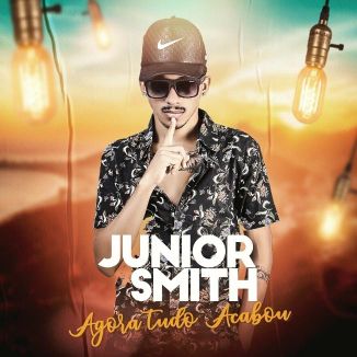 Foto da capa: Agora Tudo Acabou - Junior Smith lançamento 2020