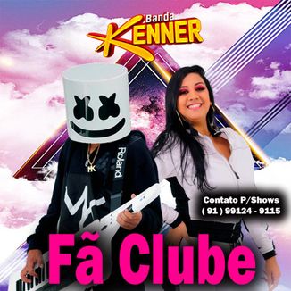 Foto da capa: BANDA KENNER - FÃ CLUBE