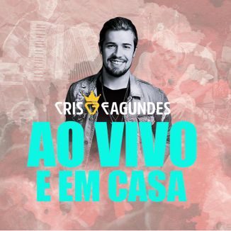 Foto da capa: Cris Fagundes AO VIVO E EM CASA