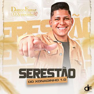 Foto da capa: DHIEGO FERRAZ O XONADINHO - ATUALIZADO INVERNO 2024 MAIO PRA PAREDAO (SERESTA DO XONADINHO 1.0)