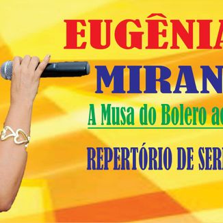 Foto da capa: Seresta da Eugênia Miranda ao Vivo