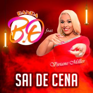 Foto da capa: SAI DE CENA - Banda BO feat Viviane Miller