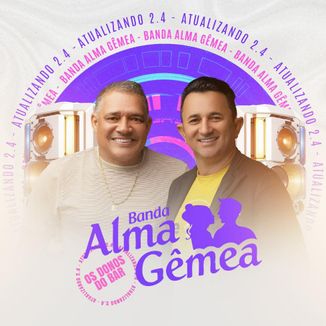 Foto da capa: Banda Alma Gêmea - Atualizando 2.4