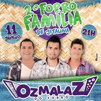 Foto da capa: Oz Malaz do Forró- "AO VIVO"2º FORRÓ FAMILIA -JITAÚNA-BA