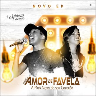 Foto da capa: NOVO EP banda Amor de Favela