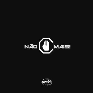 Foto da capa: Não Mais!