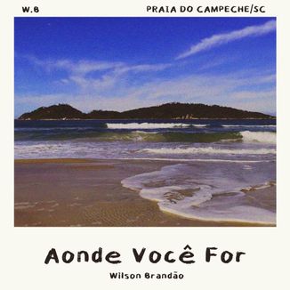 Foto da capa: Aonde Você For