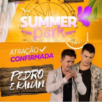 Foto da capa: pedro e kauan summer park ao vivo