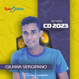 Foto da capa: Gilmar Sergipano CD Promocional 2023