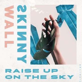 Foto da capa: Raise Up On The Sky