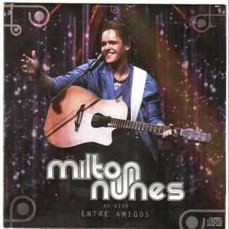 Foto da capa: Milton Nunes - Entre Amigos