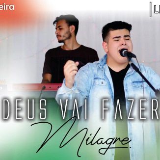 Foto da capa: Deus Vai Fazer Milagre (Ao Vivo)