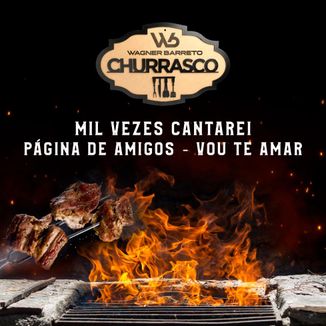 Foto da capa: Churrasco - Wagner Barreto Feat Gabriel