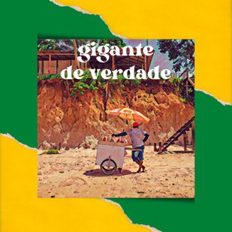 Foto da capa: Gigante de Verdade