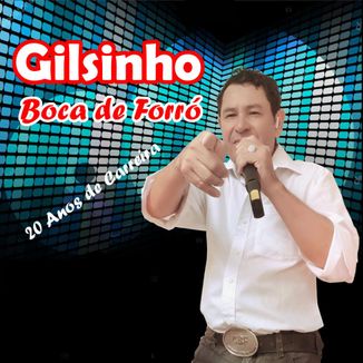 Foto da capa: GILSINHO BOCA DE FORRÓ 2019