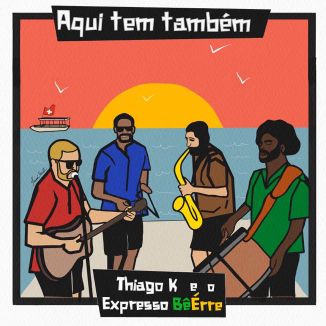 Foto da capa: Aqui Tem Também (feat. Expresso Bêérre