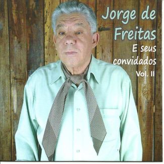 Foto da capa: JORGE DE FREITAS E SEUS CONVIDADOS 2