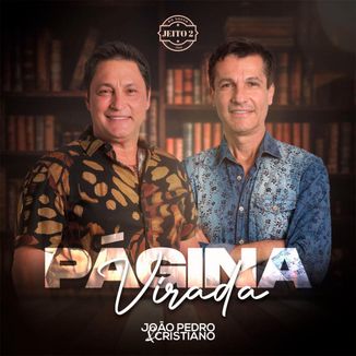 Foto da capa: Página Virada - João Pedro & Cristiano