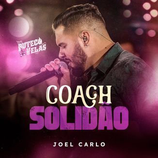 Foto da capa: Coach Solidão - Joel Carlo