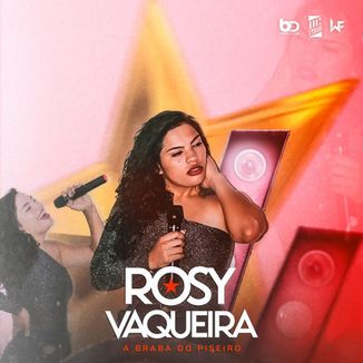 Foto da capa: Rosy Vaqueira - A Braba do Piseiro - Promocional 2022.1