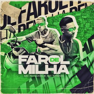 Foto da capa: Farol de Milha (feat. MC Titanic)