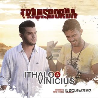 Foto da capa: Ithalo e Vinicius - Transborda