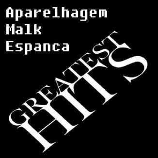 Foto da capa: Aparelhagem Malk espanca (Greatest Hits)