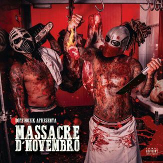 Foto da capa: MASSACRE D' NOVEMBRO - DOPE MUZIK