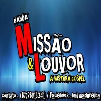 Foto da capa: Banda Missão & Louvor 01