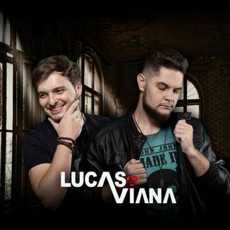 Foto da capa: Lucas e Viana - Se É Pra Falar De Amor
