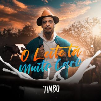 Foto da capa: O Leite Tá Muito Caro
