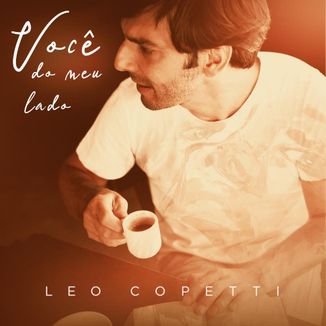 Foto da capa: Você do Meu Lado - Leo Copetti