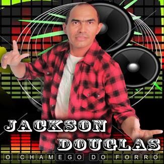 Foto da capa: Jackson Douglas o Chamego do Forró