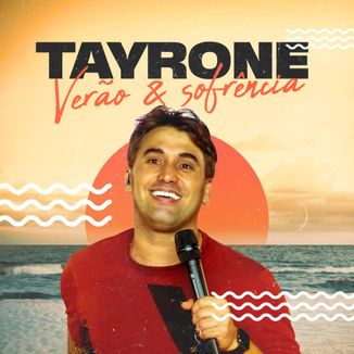 Foto da capa: Tayrone | Verão e Sofrência