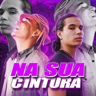 Foto da capa: NA SUA CINTURA (GU3LA Remix)