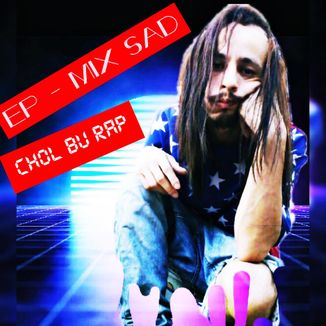 Foto da capa: Ep Mix Sad