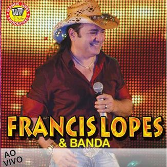 Foto da capa: Francis Lopes e Banda - Promocional