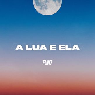Foto da capa: A Lua e Ela
