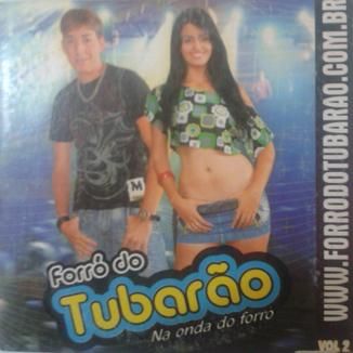 Foto da capa: Marcão Noventta e Forró do Tubarão.
