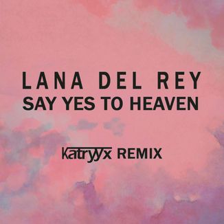 Foto da capa: Say Yes To Heaven