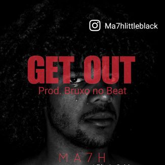 Foto da capa: Get Out (Prod. Bruxo No Beat)