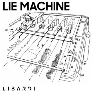 Foto da capa: Libardi - Lie Machine (Original Mix)