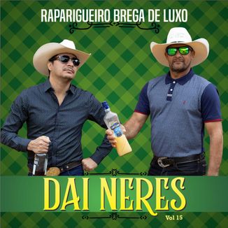 Foto da capa: Dai Neres - Vol.15 Raparigueiro Brega De Luxo