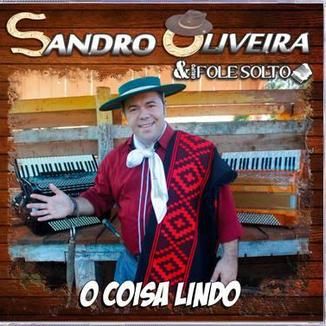 Foto da capa: Sandro Oliveira & Grupo Fole Solto - O Coisa Lindo vol.3