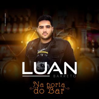 Foto da capa: Luan Barreto ( Na Porta do Bar)