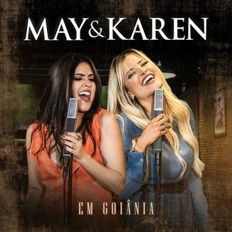 Foto da capa: DVD May e Karen em Goiânia