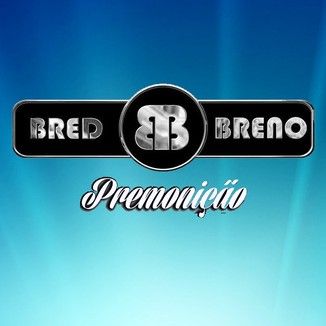 Foto da capa: Bred e Breno