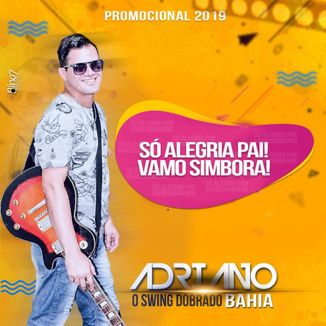 Foto da capa: Adriano Bahia promocional 2019