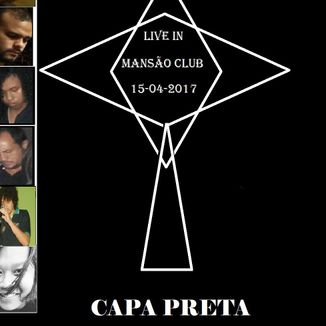 Foto da capa: Capa Preta Live in Mansão Club