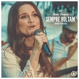 Foto da capa: BONS TEMPOS SEMPRE VOLTAM (DVD) 2019